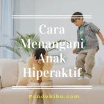 Cara Menangani Anak Hiperaktif 2