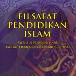 Filsafat Pendidikan Islam Menuju Pembentukan Karakter Mengha 2