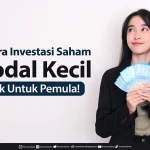 Cara Investasi Saham Modal Kecil 1