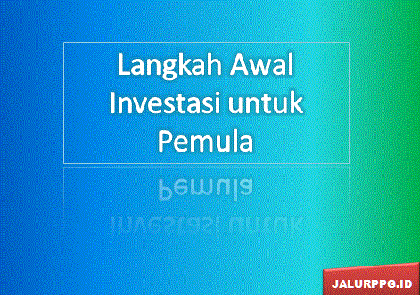 Langkah20awal20yang20dapat20anda20lakukan20untuk20memulai20investasi