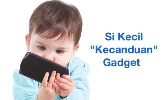Si Kecil Kecanduan Gadget 2