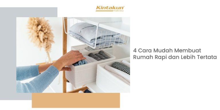 Kintakun Sprei Artikel Page 4 Cara Mudah Membuat Rumah Rapi Dan Lebih Tertata